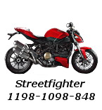 Streetfighter 1198-1098-848